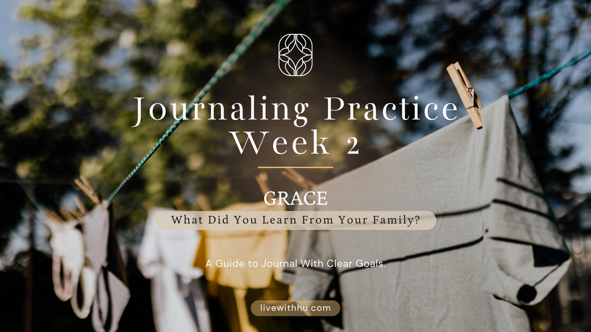 Group Journaling Week 2: Family & Heritage - A Look Back, A Look Withi ...